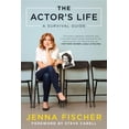 thumbnail image 1 of Pre-Owned Pre-owned Actor's Life : A Survival Guide, Paperback by Fischer, Jenna; Carell, Steve (FRW), ISBN 1944648224, ISBN-13 9781944648220, 1 of 1