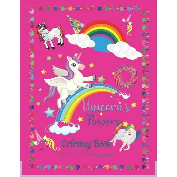 Unicorn's Powers: Coloring Book - Unicorn Coloring Book for Kids - 50 Unicorn Theme Designs - Large Coloring Book (Paperback)