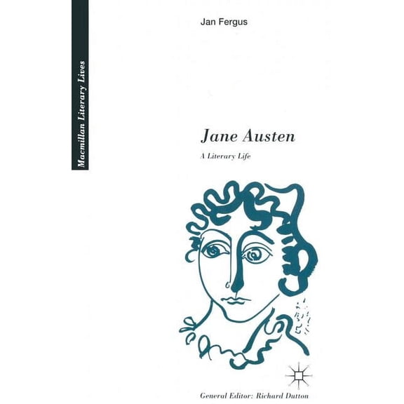 MacMillan Literary Lives Jane Austen: A Literary Life, (Paperback)