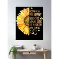 thumbnail image 2 of I Became A Nurse Because Your Life Is Worth My Time Sunflower Poster Wall Art, Modern Wall Decor, 24x36 UNFRAMED, 2 of 3