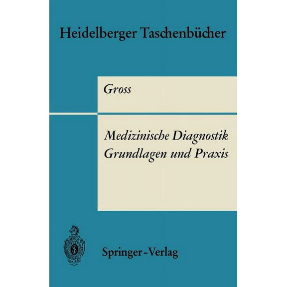 Heidelberger TaschenbÃ¼cher Medizinische Diagnostik -- Grundlagen Und PRAXIS, Book 48, (Paperback)