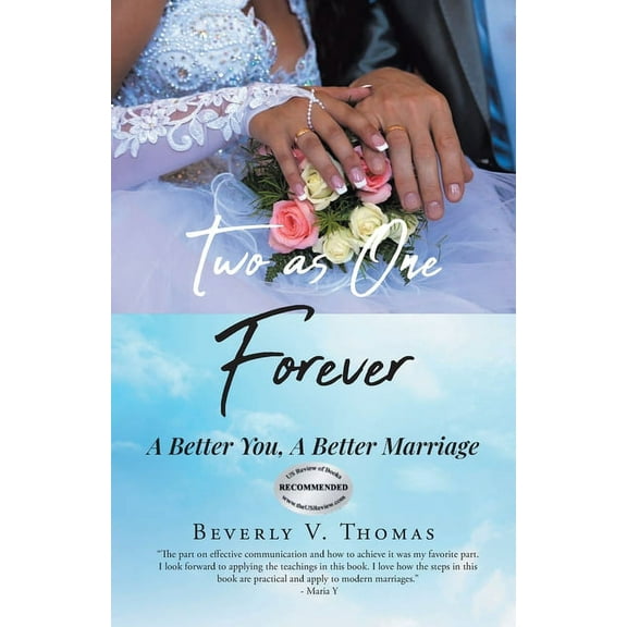 Two As One Forever: A Better You, A Better Marriage, (Paperback)