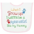 thumbnail image 2 of Inktastic Physician Assistant Like Mommy Baby Terry Cloth Bib, 2 of 3