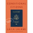 thumbnail image 1 of Pre-Owned Conditional Citizens: On Belonging in America (Hardcover) 1524747165 9781524747169, 1 of 1