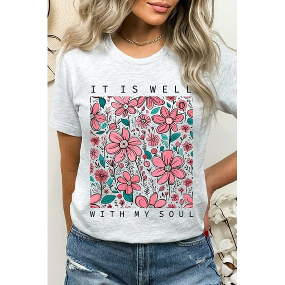 It Is Well With My Soul Flower Graphic Tee
