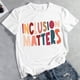 thumbnail image 1 of Camiseta de Inclusion Matters Tee 011344 Blanco XL FLhrweasw Para estrenar, 1 of 2