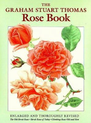 Pre-Owned The Graham Stuart Thomas Rose Book (Hardcover) 0881922803 9780881922806