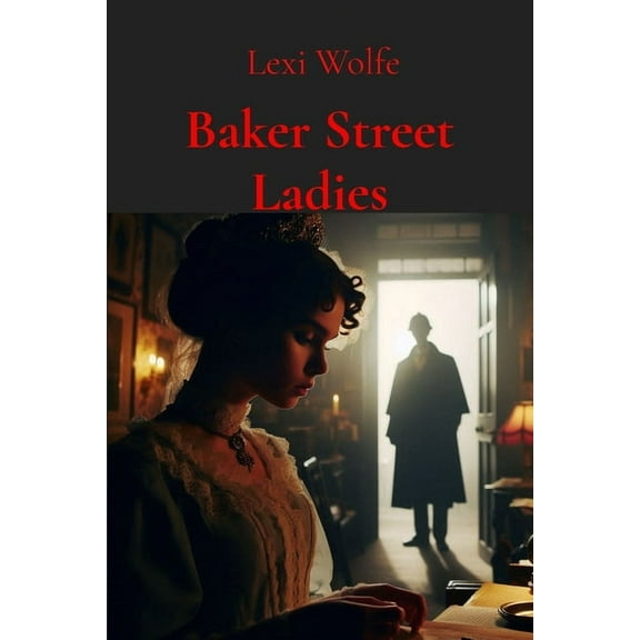 Baker Street Ladies, (Paperback)