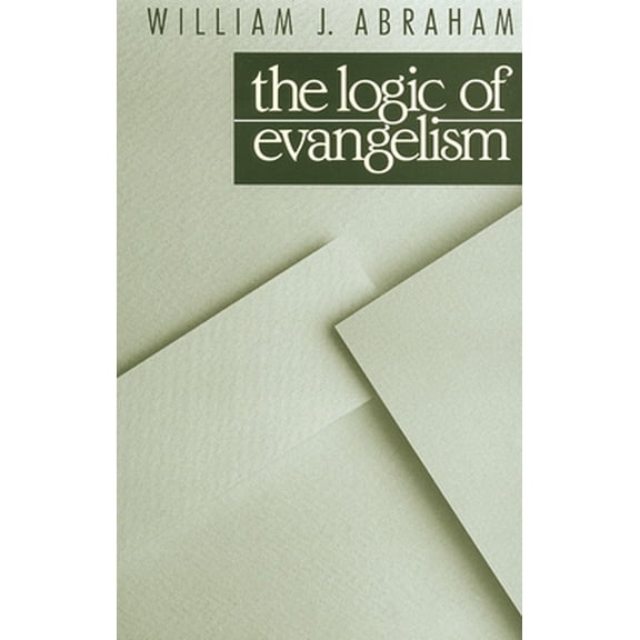 Pre-Owned The Logic of Evangelism (Paperback) 0802804330 9780802804334