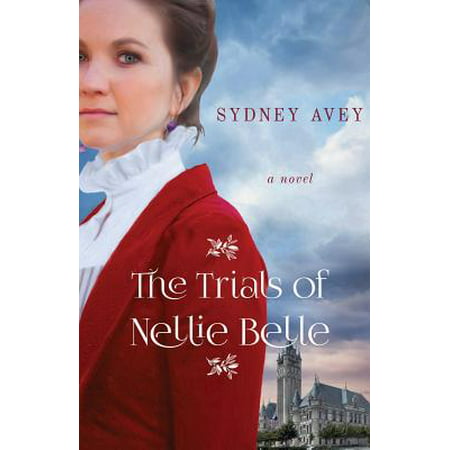 The Trials of Nellie Belle (Best Of Lexi Belle)