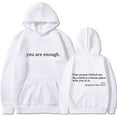 thumbnail image 2 of Dear Person Behind Me Hoodies You Are Enough hoodie sweatshirt fashion women men pullovers, 2 of 5