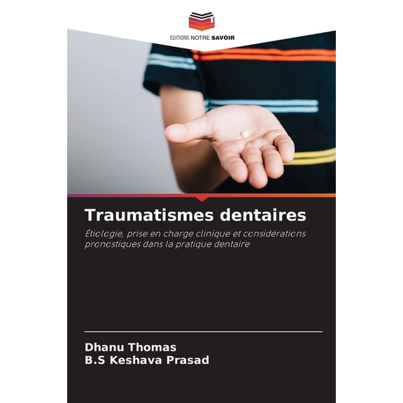 Traumatismes dentaires, (Paperback)