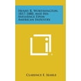 thumbnail image 1 of Henry R. Worthington, 1817-1880, and His Influence Upon American Industry (Hardcover), 1 of 1