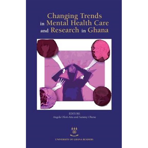 Pre-Owned Changing Trends in Mental Health Care and Research in Ghana (Paperback)