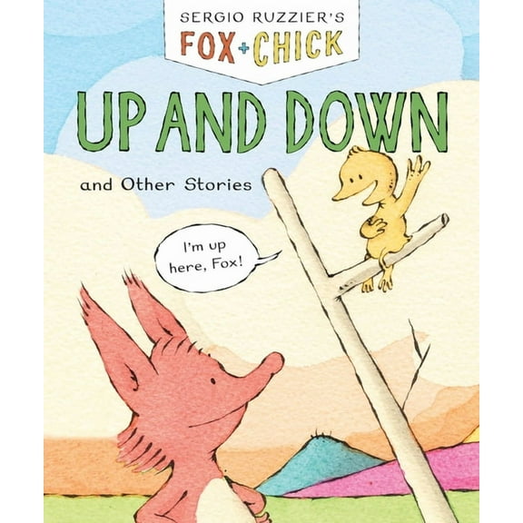 Fox and Chick Fox & Chick: Up and Down: And Other Stories, (Paperback)