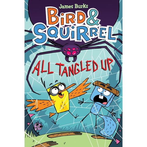 Bird & Squirrel: Bird & Squirrel All Tangled Up: A Graphic Novel (Bird & Squirrel #5): Volume 5 (Hardcover)
