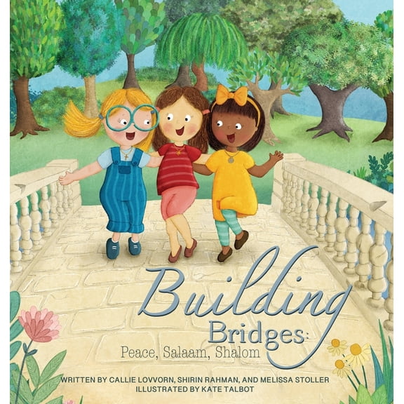 Building Bridges: Peace, Salaam, Shalom, (Hardcover)