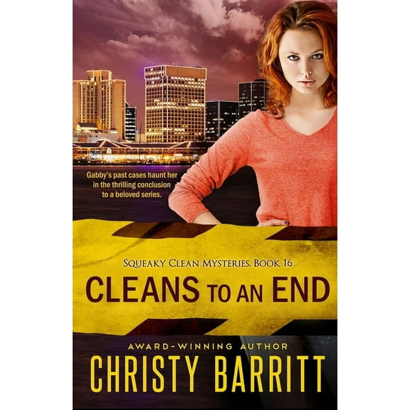 Squeaky Clean Mysteries Cleans to an End, Book 16, (Paperback)