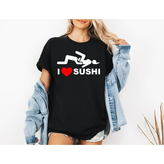 I Love Sushi People Life and Sarcasm Funny Food Unisex T-Shirt