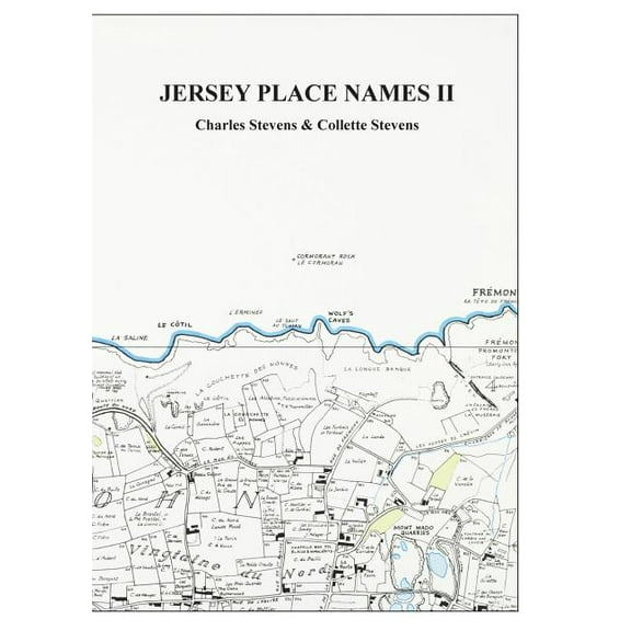 Jersey Place Names: Volume II: The Maps (Paperback)