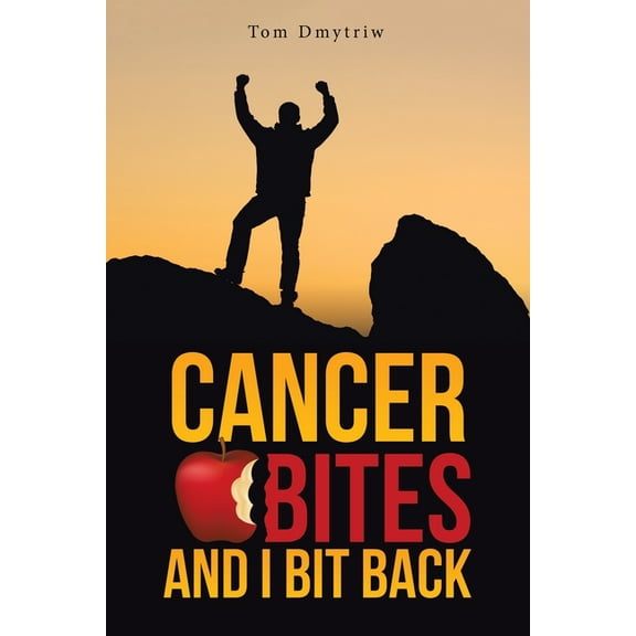 Cancer Bites and I Bit Back, (Paperback)