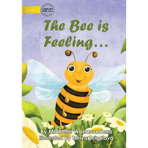 The Bee is Feeling..., (Paperback)