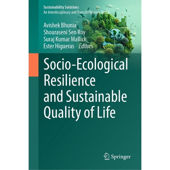 Sustainability Solutions Socio-Ecological Resilience and Sustainable Quality of Life, (Hardcover)