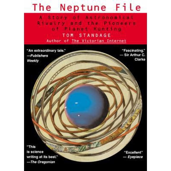 Pre-Owned The Neptune File: A Story of Astronomical Rivalry and the Pioneers of Planet Hunting (Paperback) 0425181731 9780425181737