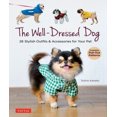 thumbnail image 1 of Pre-Owned The Well-Dressed Dog: 26 Stylish Outfits &amp; Accessories for Your Pet (Includes Pull-Out Patterns), 9780804854054, 080485405X, Paperback,, 1 of 1