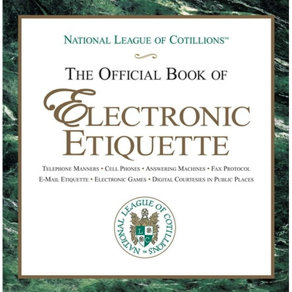 Pre-Owned The Official Book of Electronic Etiquette (Hardcover) 1616081023 9781616081027