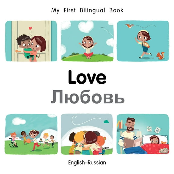My First Bilingual Book: My First Bilingual Book–Love (English–Russian) (Board book)