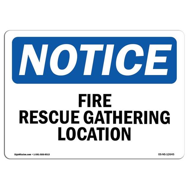 SignMission OS-NS-A-1218-L-12645 12 x 18 in. OSHA Notice Sign - Fire Rescue Gathering Location