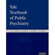 Yale Textbook of Public Psychiatry (Hardcover)