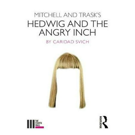 Mitchell and Trask's Hedwig and the Angry Inch