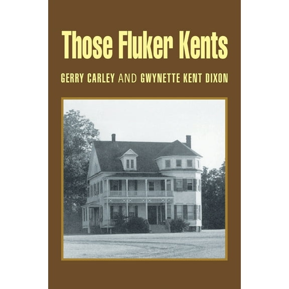 Those Fluker Kents