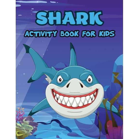 Shark Activity Book for Kids: Shark Book Activity for Boys, Shark Activity Book for Children, Activity Book for Boys, (Paperback)
