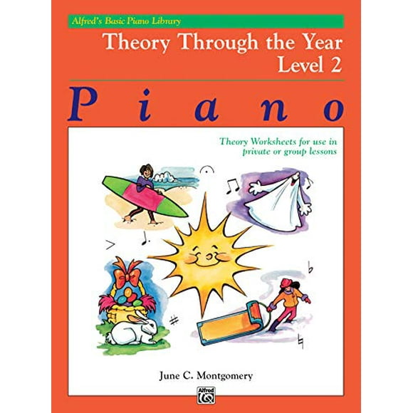 Alfred's Basic Piano Library Theory Through the Year, Bk 2: Theory Worksheets for Use in Private or Group Lessons