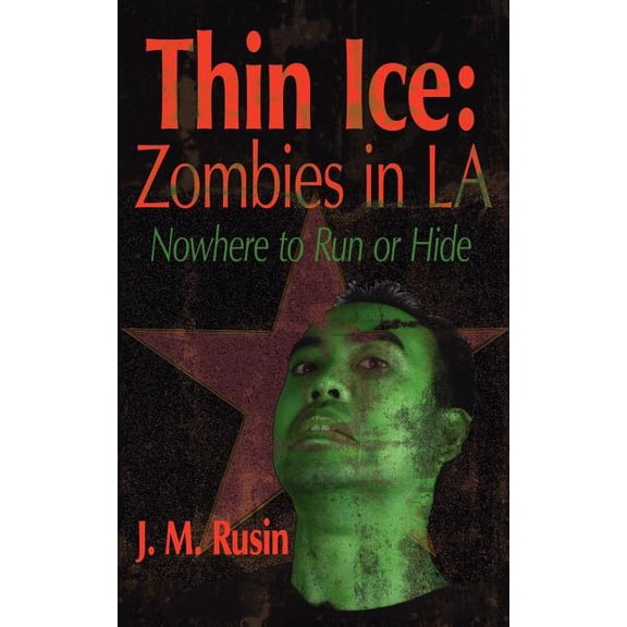 Thin Ice Zombies in La : Nowhere to Run or Hide