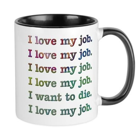 

CafePress - I Love My Job Mug - Ceramic Coffee Tea Novelty Mug Cup 11 oz