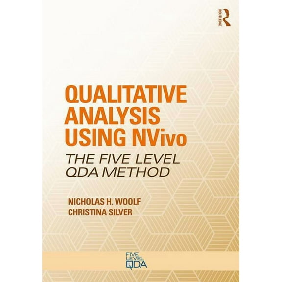 Developing Qualitative Inquiry Qualitative Analysis Using Nvivo: The Five-Level Qda(r) Method, (Paperback)