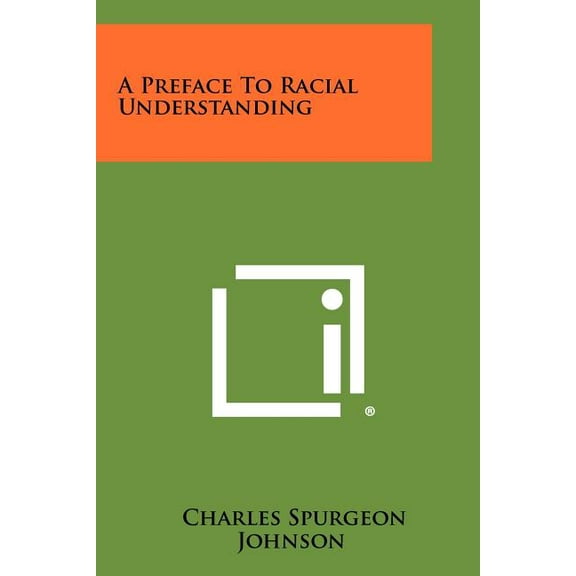A Preface to Racial Understanding
