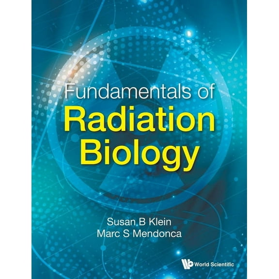 Fundamentals of Radiation Biology, (Paperback)