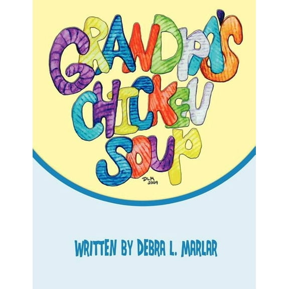 Grandpa's Chicken Soup (Paperback)