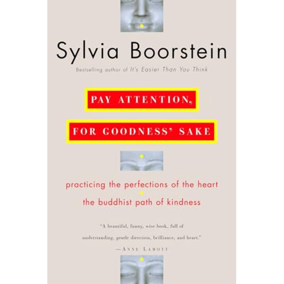 Pre-Owned Pay Attention, for Goodness' Sake: The Buddhist Path of Kindness, 9780345448118, 0345448111, Paperback,