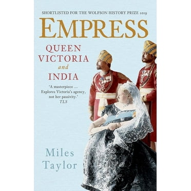 Empress : Queen Victoria and India (Paperback)