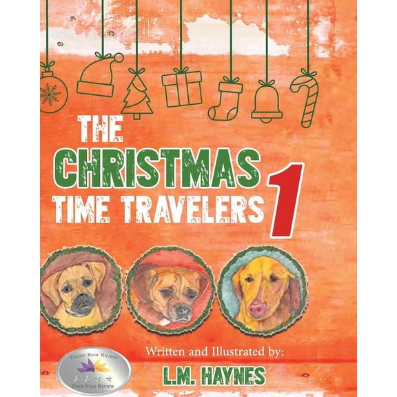 The Christmas Time Travelers The Christmas Time Travelers 1, Book 1, (Paperback)