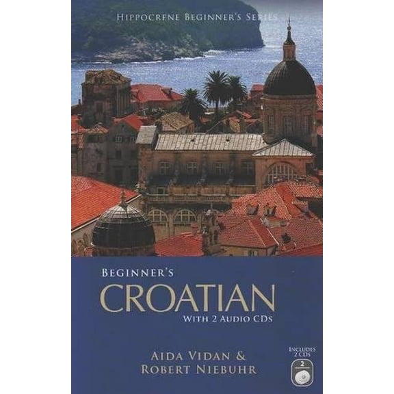 Pre-Owned Beginner's Croatian [With 2 CDs] (Paperback) 0781812321 9780781812320