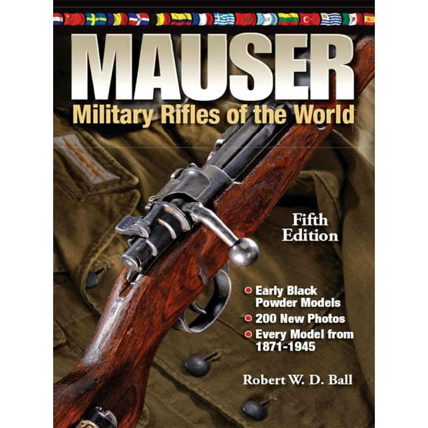 Mauser Military Rifles Of The World Mauser Military Rifles Of The