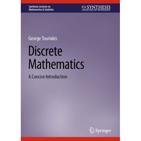 Synthesis Lectures on Mathematics & Stat Discrete Mathematics: A Concise Introduction, (Hardcover)