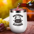 thumbnail image 2 of 2X Retirement Gifts for Women 2021 Funny Retired 2021 Not My Problem Any More 12 Oz Double Wall Insulated Wine Tumbler-A, 2 of 7
